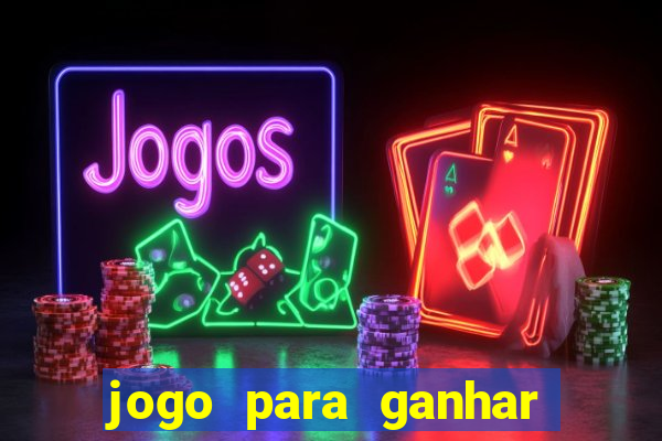 jogo para ganhar dinheiro sem depositar nada